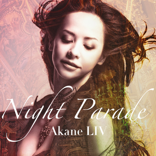 AKANE LIV — NIGHT PARADE cover artwork