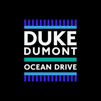 Duke Dumont Ocean Drive cover artwork