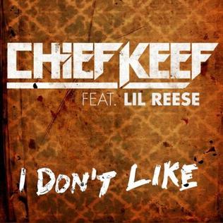 Chief Keef featuring Lil Reese — I Don&#039;t Like cover artwork