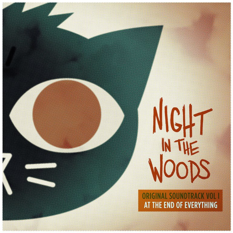 Alec Holowka Night in the Woods (Original Soundtrack, Vol. 1) [At the End of Everything] cover artwork
