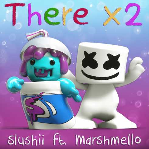 Slushii ft. featuring Marshmello There x2 cover artwork