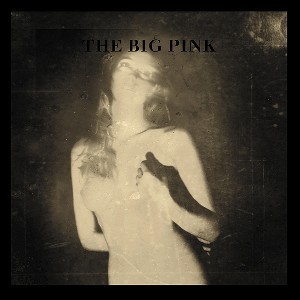 The Big Pink A Brief History of Love cover artwork