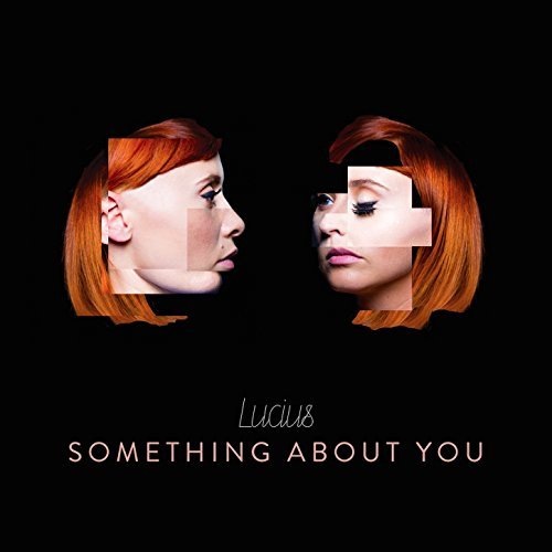 Lucius — Something About You cover artwork