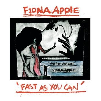 Fiona Apple Fast As You Can cover artwork