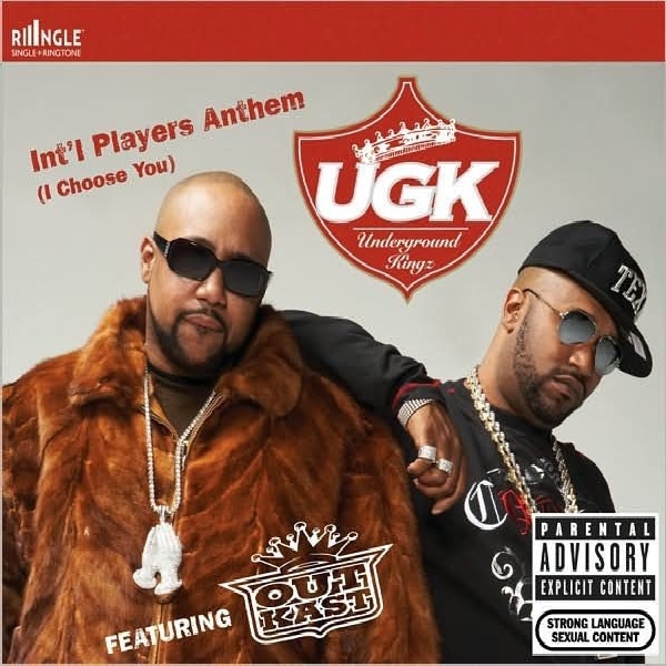 UGK ft. featuring OutKast Int&#039;l Players Anthem (I Choose You) cover artwork
