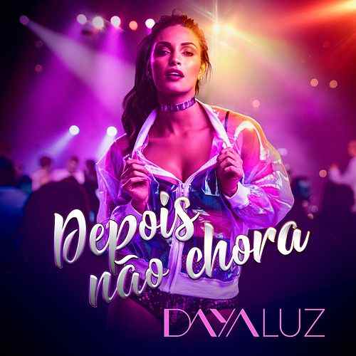 Daya Luz Depois Não Chora cover artwork