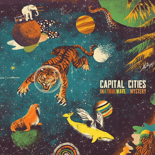 Capital Cities — In a Tidal Wave of Mystery cover artwork