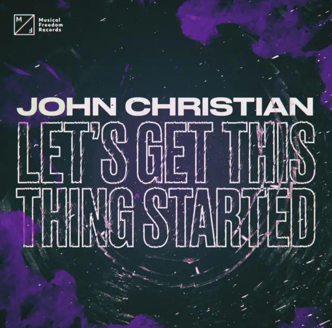 John Christian — Let&#039;s Get Ths Thing Started cover artwork