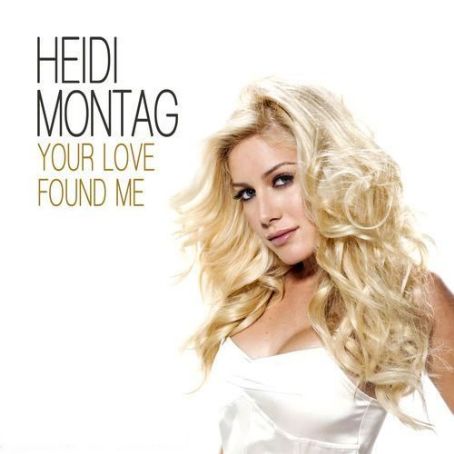 Heidi Montag Your Love Found Me cover artwork
