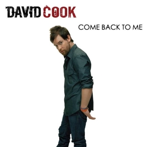 David Cook Come Back To Me cover artwork