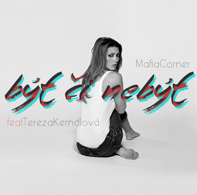 Mafia Corner featuring Tereza Kerndlová — Být či Nebýt cover artwork