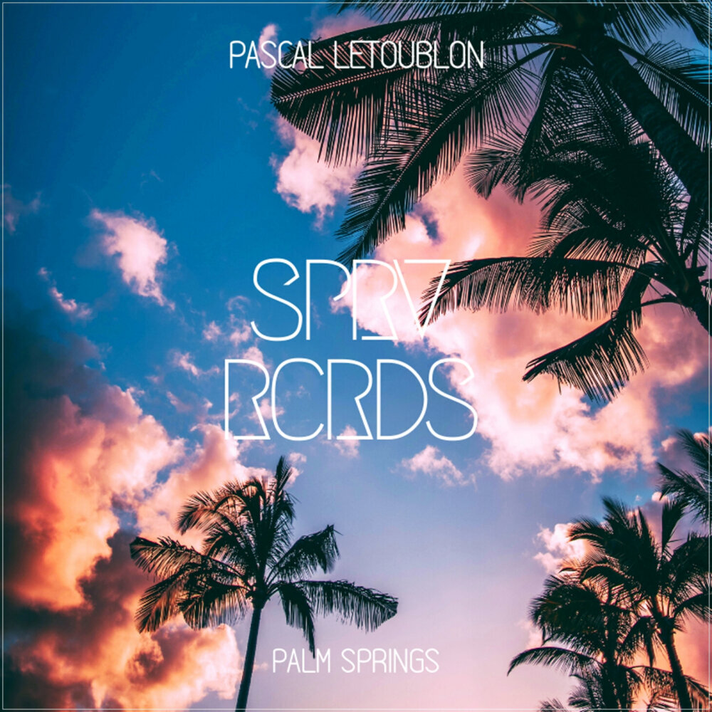 Pascal Letoublon — Palm Springs cover artwork