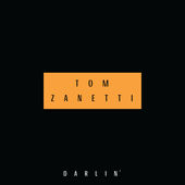 Tom Zanetti — Darlin&#039; cover artwork