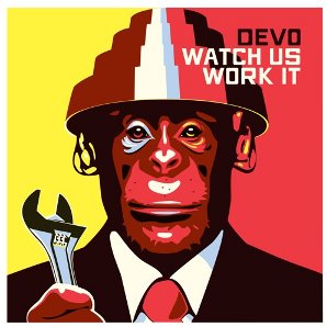 Devo — Watch Us Work It cover artwork