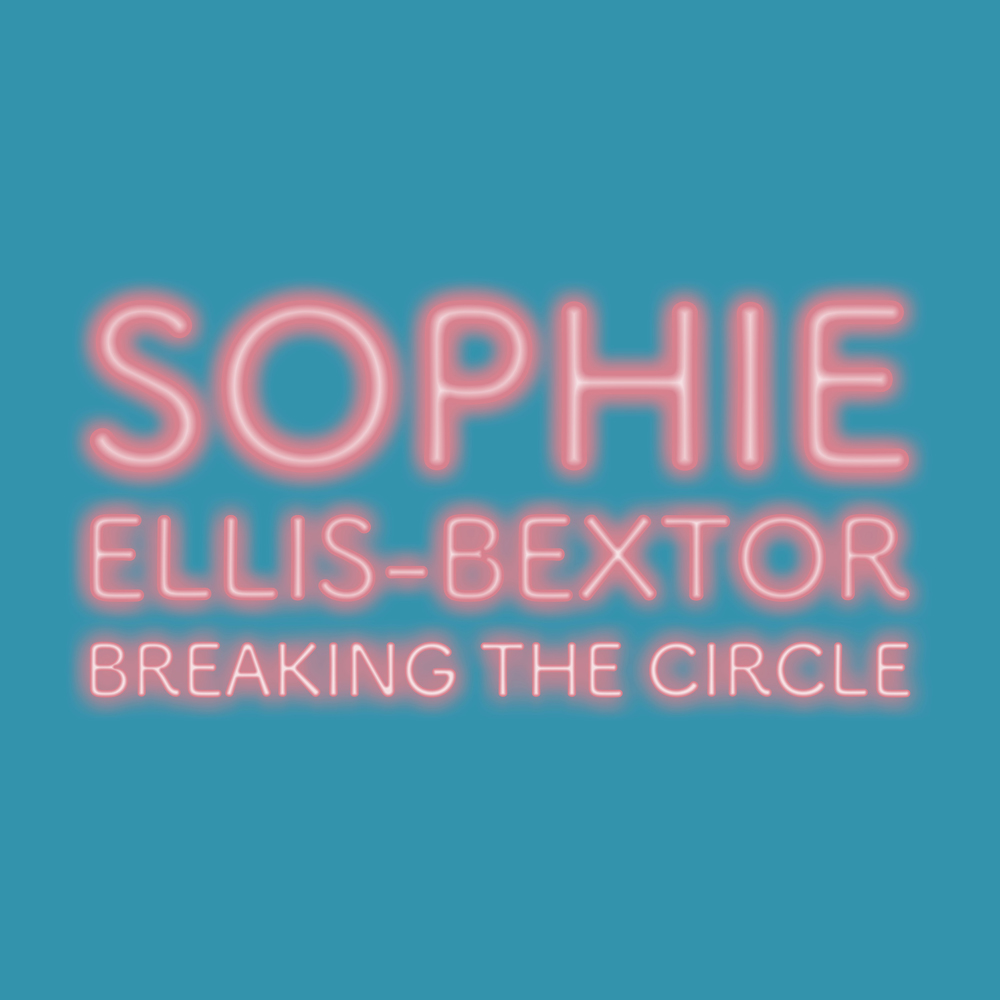 Sophie Ellis-Bextor — Breaking the Circle cover artwork