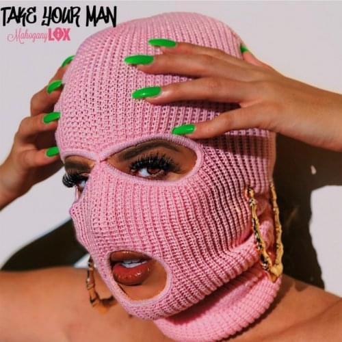 Mahogany Lox — Take Your Man cover artwork