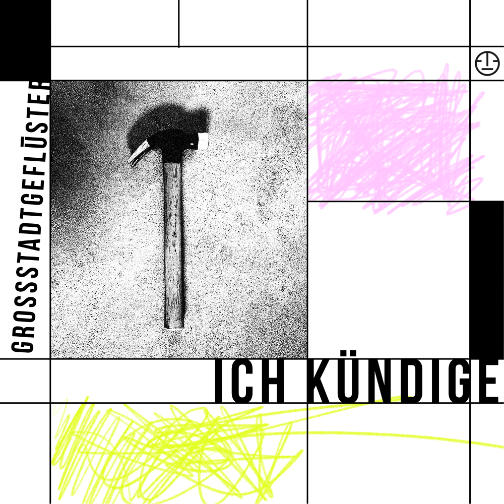Grossstadtgeflüster Ich kündige cover artwork