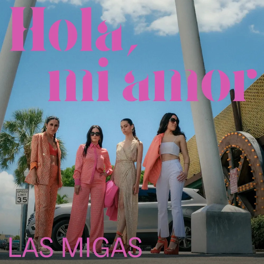 Las Migas — Hola, mi amor cover artwork