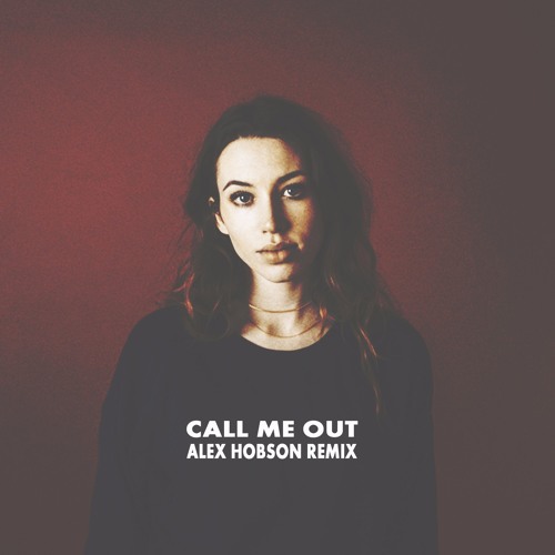 Sarah Close ft. featuring Alex Hobson Call Me Out (Alex Hobson Remix) cover artwork