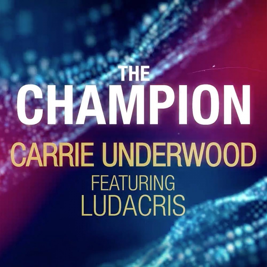 Carrie Underwood featuring Ludacris — The Champion cover artwork