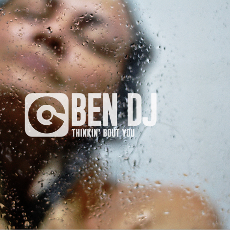 Ben DJ — Thinkin&#039; Bout You cover artwork