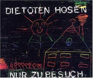 Die Toten Hosen — Nur zu Besuch cover artwork