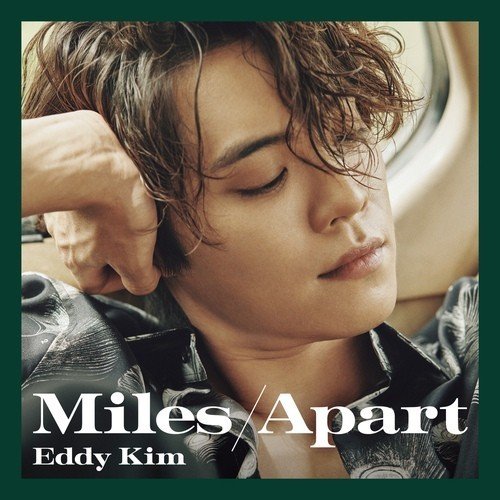 Eddy Kim — Miles Apart cover artwork