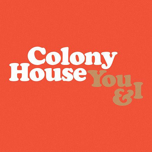 Colony House — You &amp; I cover artwork