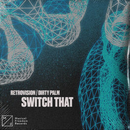 RetroVision & Dirty Palm — Switch That cover artwork