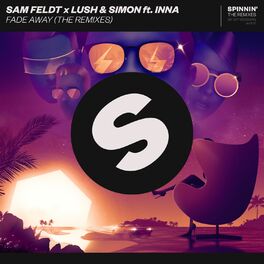 Sam Feldt & Lush &amp; Simon ft. featuring INNA Fade Away (Calvo Remix) cover artwork