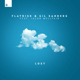 Flatdisk & Gil Sanders featuring Jacob Wellfair — Lost cover artwork