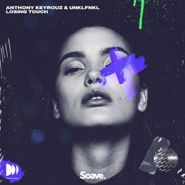 Anthony Keyrouz & Unklfnkl — Losing Touch cover artwork