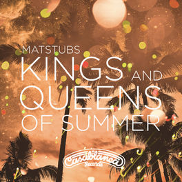 Matstubs — Kings And Queens Of Summer cover artwork