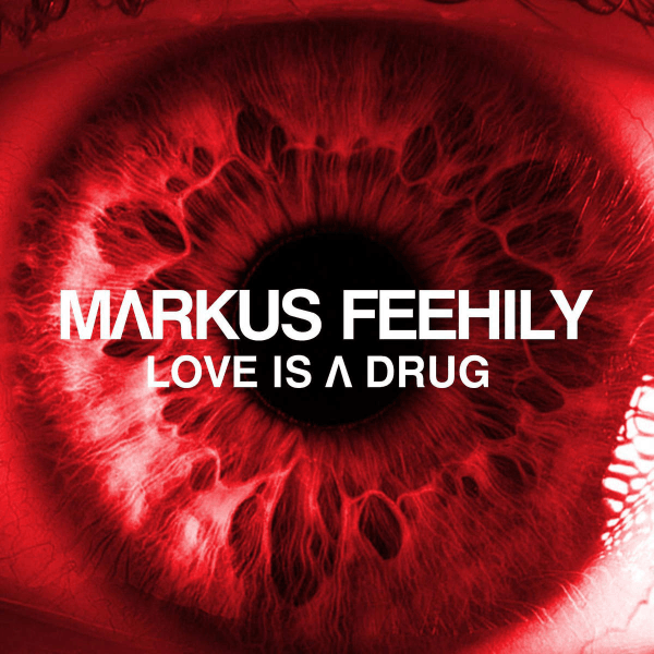 Markus Feehily — Love Is A Drug cover artwork