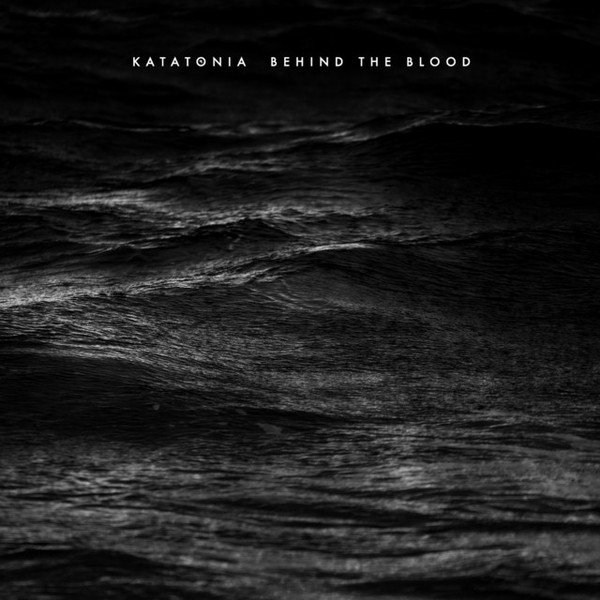 Katatonia — Behind The Blood cover artwork