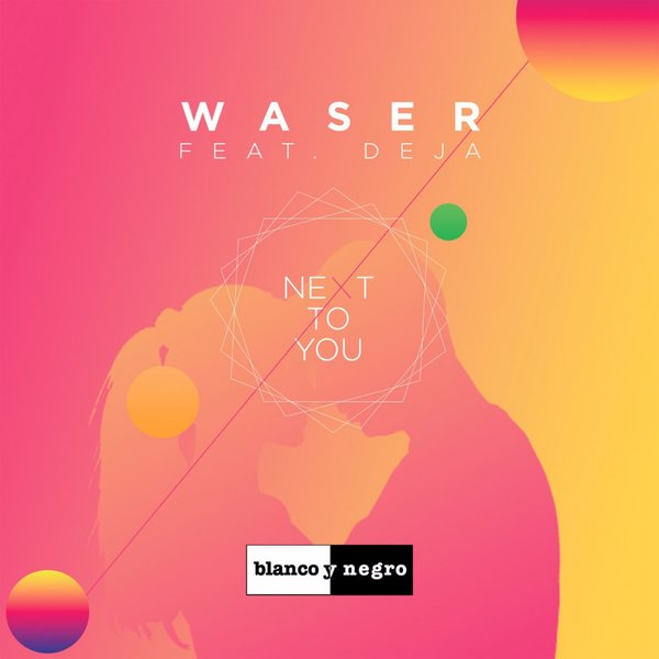 WASER featuring Deja — Next To You cover artwork