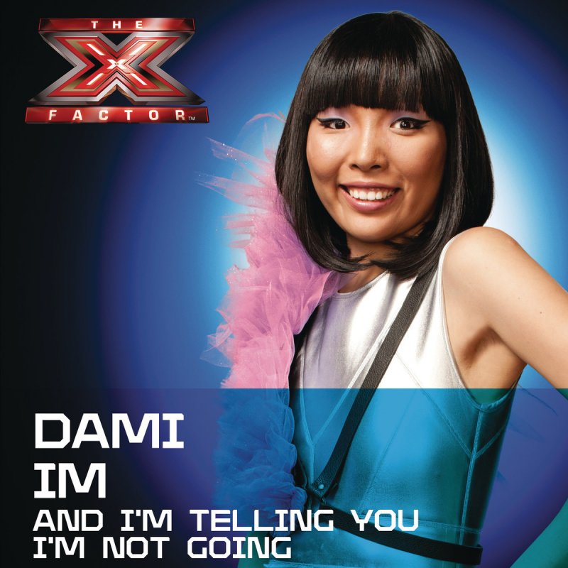 Dami Im — And I&#039;m Telling You I&#039;m Not Going cover artwork