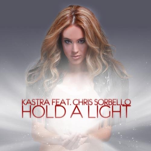 Chris Sorbello ft. featuring Kastra Hold A Light cover artwork
