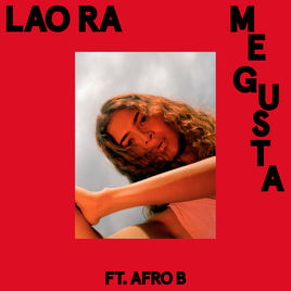 Lao Ra featuring Afro B — Me Gusta cover artwork