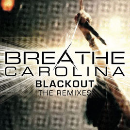 Breathe Carolina Blackout (The Remixes) - EP cover artwork