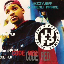DJ Jazzy Jeff &amp; The Fresh Prince Code Red cover artwork