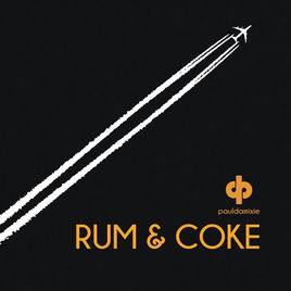 Paul Damixie Rum &amp; Coke cover artwork