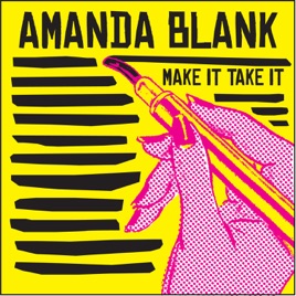 Amanda Blank Make It Take It cover artwork