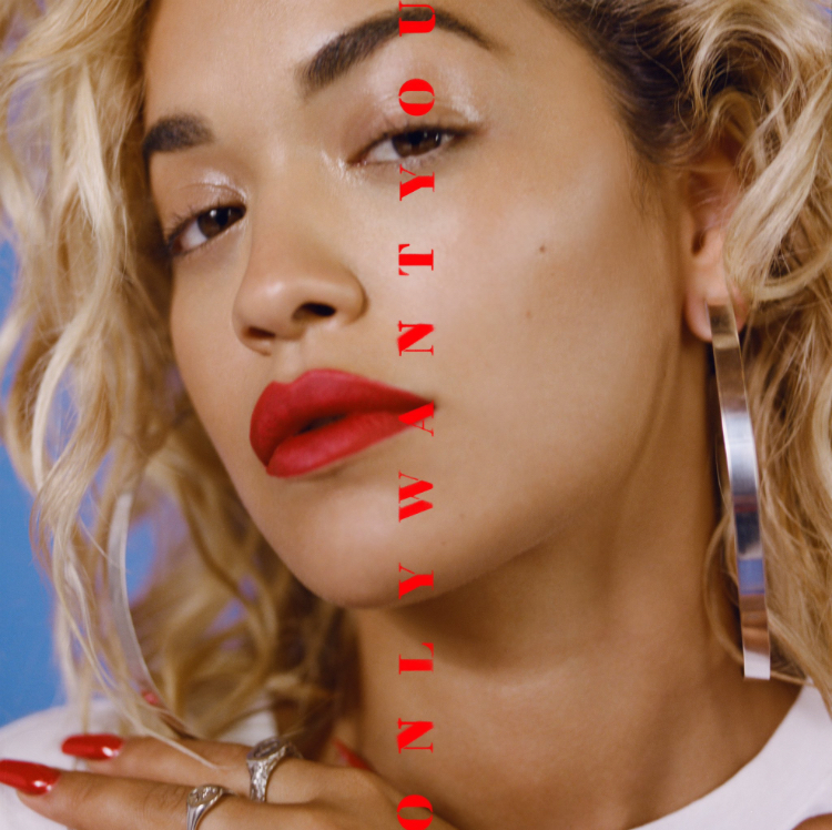 Rita Ora — Only Want You cover artwork