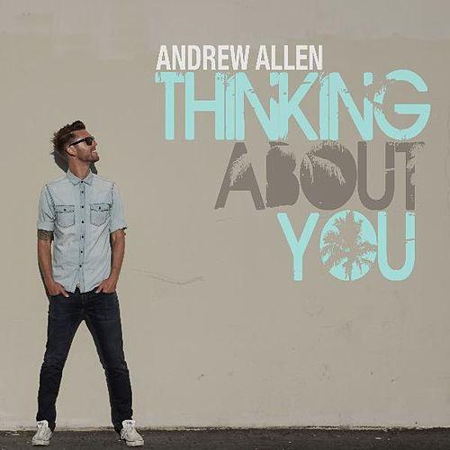 Andrew Allen — Thinking About You cover artwork