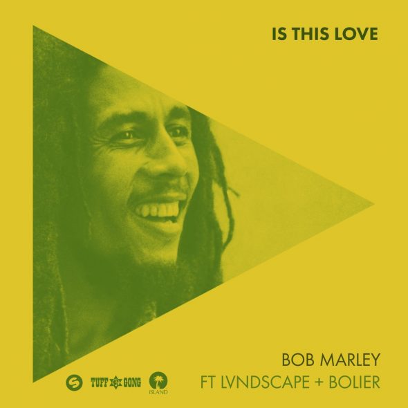 Bob Marley &amp; The Wailers featuring LVNDSCAPE & Bolier — Is This Love? cover artwork