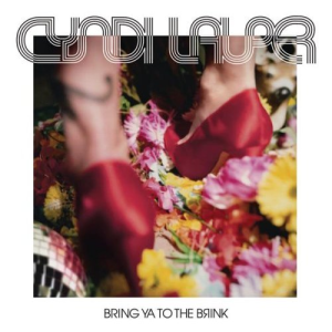 Cyndi Lauper Bring Ya to the Brink cover artwork