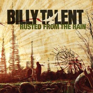 Billy Talent Rusted From The Rain cover artwork