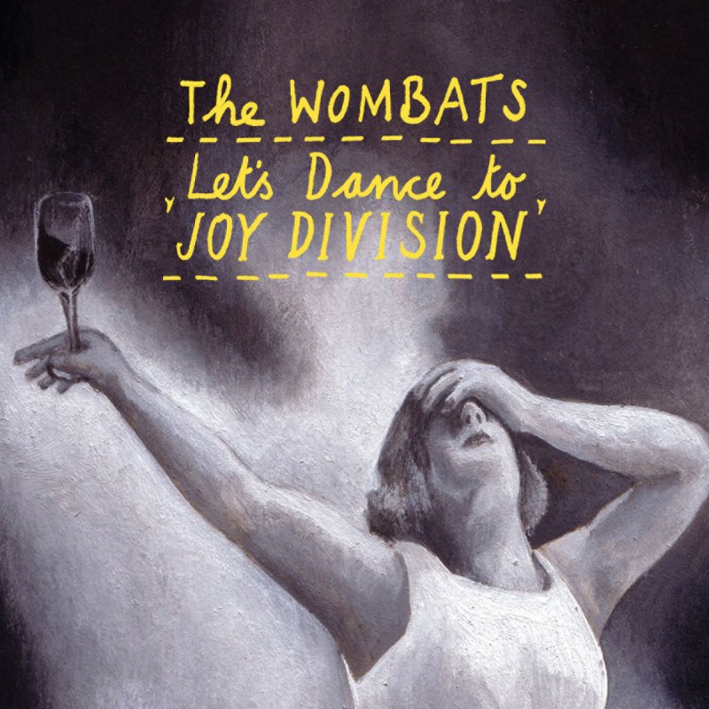 The Wombats Let&#039;s Dance to Joy Division cover artwork