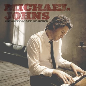 Michael Johns — Heart On My Sleeve cover artwork